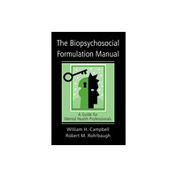 Taylor & francis ltd The Biopsychosocial Formulation Manual (häftad, eng)