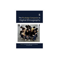 Taylor & francis ltd The Routledge Companion to Digital Ethnography (häftad, eng)