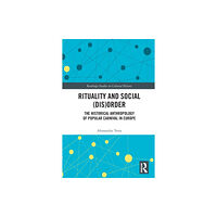 Taylor & francis ltd Rituality and Social (Dis)Order (häftad, eng)