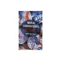 University of california press Moral Laboratories (häftad, eng)