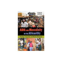 University of california press AIDS and Masculinity in the African City (häftad, eng)
