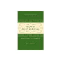 University of california press Huang Di Nei Jing Ling Shu (inbunden, eng)
