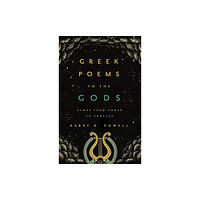 University of california press Greek Poems to the Gods (inbunden, eng)