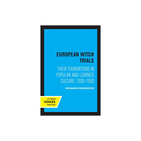 University of california press European Witch Trials (häftad, eng)
