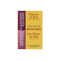 Dover publications inc. Flowers of Evil / Fleurs du Mal (häftad, eng)