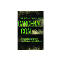 University of california press Carceral Con (häftad, eng)