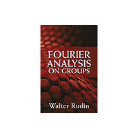 Dover publications inc. Fourier Analysis on Groups (häftad, eng)