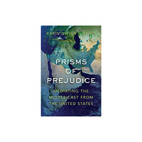 University of california press Prisms of Prejudice (häftad, eng)