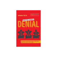 University of california press Industrial-Strength Denial (häftad, eng)