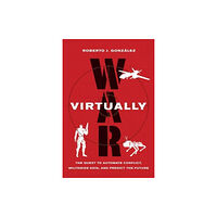 University of california press War Virtually (inbunden, eng)