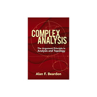 Dover publications inc. Complex Analysis: The Argument Principle in Analysis and Topology (häftad, eng)