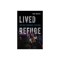 University of california press Lived Refuge (häftad, eng)