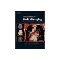 Cambridge University Press Introduction to Medical Imaging (inbunden, eng)