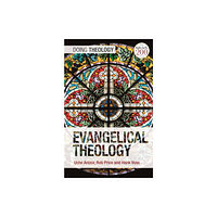 Bloomsbury Publishing PLC Evangelical Theology (inbunden, eng)