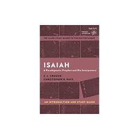 Bloomsbury Publishing PLC Isaiah: An Introduction and Study Guide (häftad, eng)