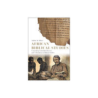 Bloomsbury Publishing PLC African Biblical Studies (häftad, eng)