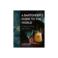 Random House USA Inc A Bartender's Guide to the World (inbunden, eng)