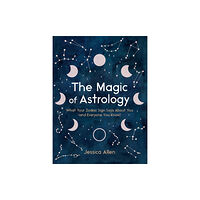 Random House USA Inc The Magic of Astrology (inbunden, eng)