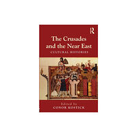 Taylor & francis ltd The Crusades and the Near East (häftad, eng)
