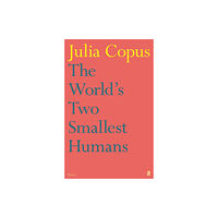 Faber & Faber The World's Two Smallest Humans (häftad, eng)