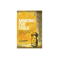 Taylor & francis ltd Minding the Child (häftad, eng)