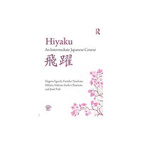 Taylor & francis ltd Hiyaku: An Intermediate Japanese Course (häftad, eng)
