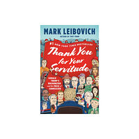 Penguin Putnam Inc Thank You for Your Servitude (inbunden, eng)