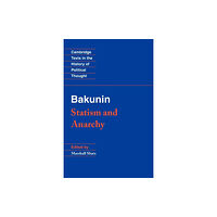 Cambridge University Press Bakunin: Statism and Anarchy (häftad, eng)