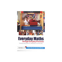 Taylor & francis ltd Everyday Maths through Everyday Provision (häftad, eng)