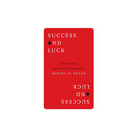 Princeton University Press Success and Luck (häftad, eng)