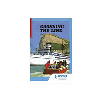 Hachette Learning First Aid in English Reader E - Crossing the Line (häftad, eng)