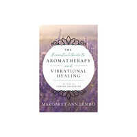 Llewellyn Publications,U.S. The Essential Guide to Aromatherapy and Vibrational Healing (häftad, eng)