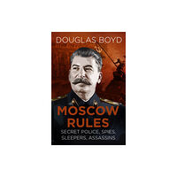 The History Press Ltd Moscow Rules (häftad, eng)