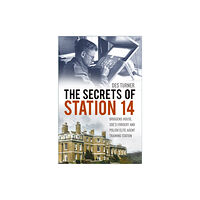 The History Press Ltd The Secrets of Station 14 (häftad, eng)