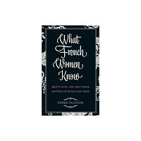 Little, Brown Book Group What French Women Know (häftad, eng)