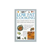 Anness publishing Low Fat Cooking (inbunden, eng)