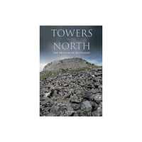 The History Press Ltd Towers in the North (häftad, eng)