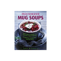 Anness publishing Microwave Mug Soups (inbunden, eng)