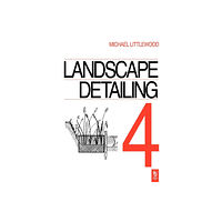 Taylor & francis ltd Landscape Detailing Volume 4 (häftad, eng)