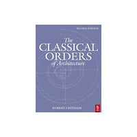 Taylor & francis ltd The Classical Orders of Architecture (häftad, eng)