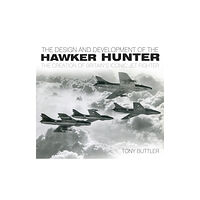 The History Press Ltd The Design and Development of the Hawker Hunter (häftad, eng)