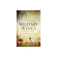 The History Press Ltd Military Wives (inbunden, eng)
