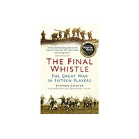 The History Press Ltd The Final Whistle (häftad, eng)