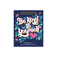 Schiffer Publishing Ltd Be Kind to Yourself (häftad, eng)