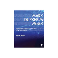 Sage publications inc Marx, Durkheim, Weber (häftad, eng)