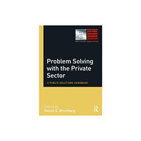Taylor & francis ltd Problem Solving with the Private Sector (häftad, eng)