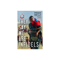 Spck publishing They Say We Are Infidels (häftad, eng)