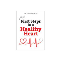 Spck publishing First Steps to a Healthy Heart (häftad, eng)