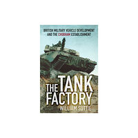 The History Press Ltd The Tank Factory (häftad, eng)