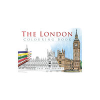 The History Press Ltd The London Colouring Book: Past and Present (häftad, eng)